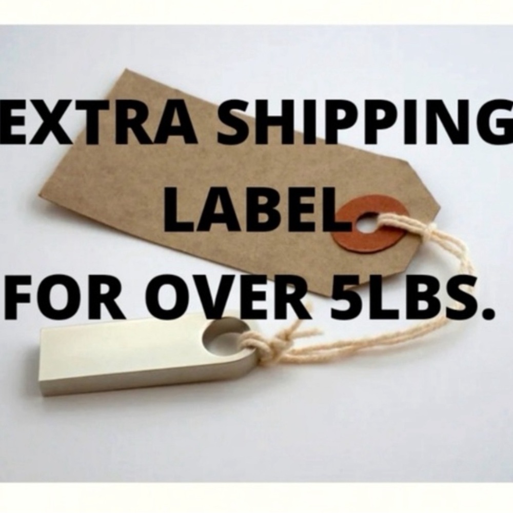 Extra Shipping Label For Over 5 Lbs.